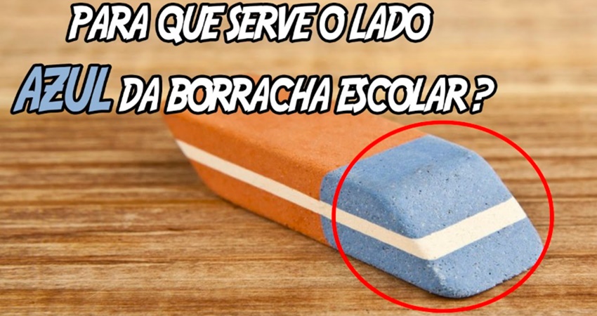 Sabe para que serve o lado azul da borracha? Ela têm uma incrivel função que você nunca imaginou