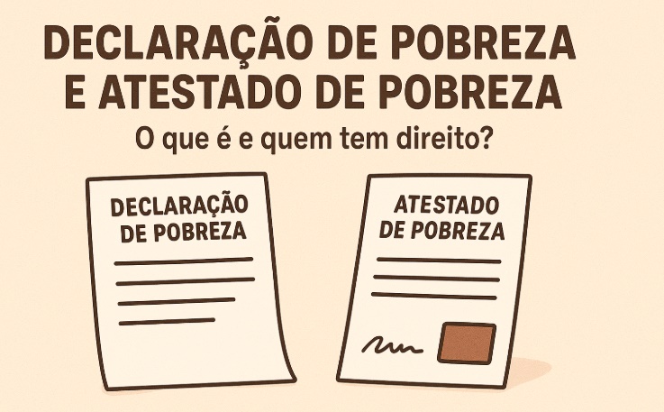 Declaração de Pobreza e atestado de pobreza: O que é e quem tem direito?