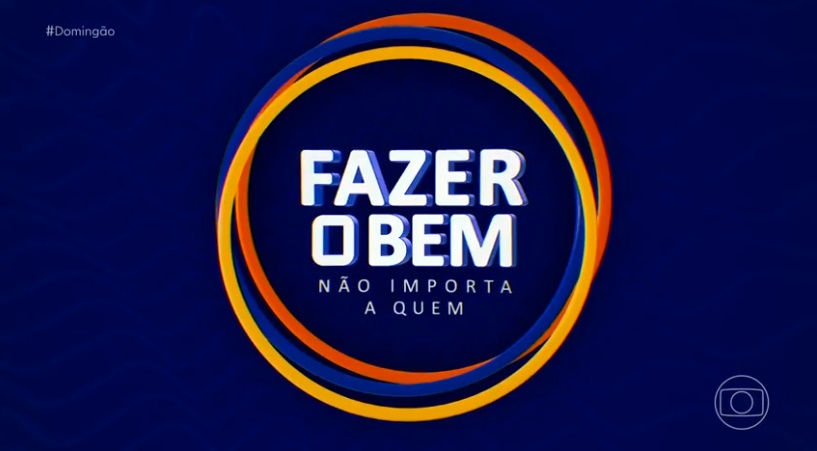 Inscrições Fazer o Bem Não Importa Quem: Saiba como se inscrever